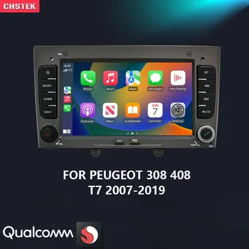 CHSTEK Android 13 automobilių radijas Carplay navigacija Automatinis stereofoninis stereofoninis įrenginys Peugeot 308 308 SW 408 T7 2007 - 2019 Qualcomm Bluetooth WIFI 4G