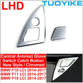 LHD kairės rankos centrinės porankių pirštinių dėžutės jungiklio mygtukas BMW 5 serijos F10 F11 F18 LCI 520 523 525 528 530 535 2011-2017