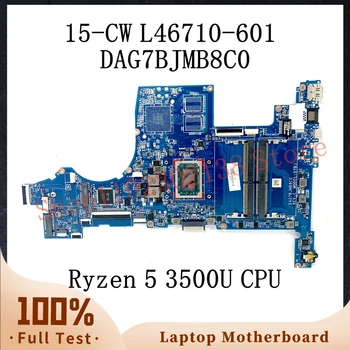 L46710-601 L46710-501 L46710-001 Su Ryzen 5 3500U procesoriumi HP TPN-Q210 Pavilion 15-CW nešiojamojo kompiuterio pagrindinė plokštė DAG7BJMB8C0 100%Išbandyta