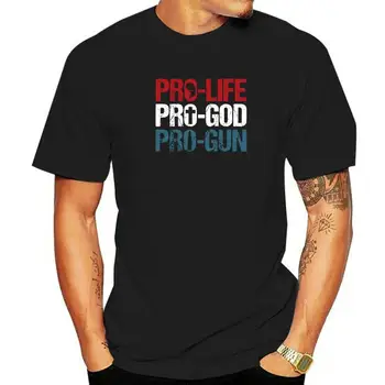 Pro Life Pro God Pro Gun marškinėliai USA Patriot gimtadienio dovana Marškinėliai Medvilniniai šventiniai marškinėliai Oversized vyriški marškinėliai Preppy
