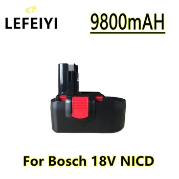 LEFEIYI skirta Bosch 18V 9800mAh BAT025 įkraunama baterija Ni-CD elektriniai įrankiai Bateria gręžtuvui GSB 18 VE-2, PSR 18VE, BAT026