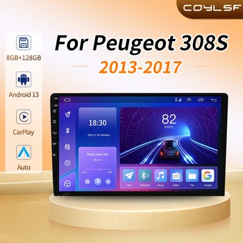 Android 13.0 Automobilių radijas Multimedijos vaizdo grotuvas Navigacinė stereofoninė sistema Peugeot 308S 308 T9 2013 - 2017 GPS Carplay 4G WiFi