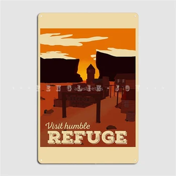 Refuge Travel Metal Plaque Poster Club Party Custom Plaques Alavo ženklo plakatas