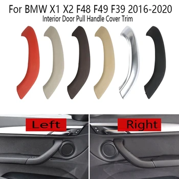 Automobilio kairė dešinė vidinių durų traukimo rankena Porankio dangtelio apdaila BMW X1 X2 F48 F49 F39 2016-2020 51417417513