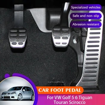 Automobilio pedalai VW Golf 5 Acessories Volkswagen Golf 6 MK5 MK6 Tiguan Touran Scirocco Skoda Octavia Puikus automobilio kojų pedalų pagalvėlės