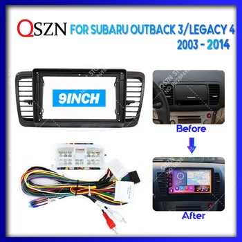 QSZN 9INCH Skirta Subaru Outback 3 Legacy 4 2003 - 2014 Automobilio rėmo fascijos adapterio dekoderis Keltuvas Radijo prietaisų skydelio bloko komplektas